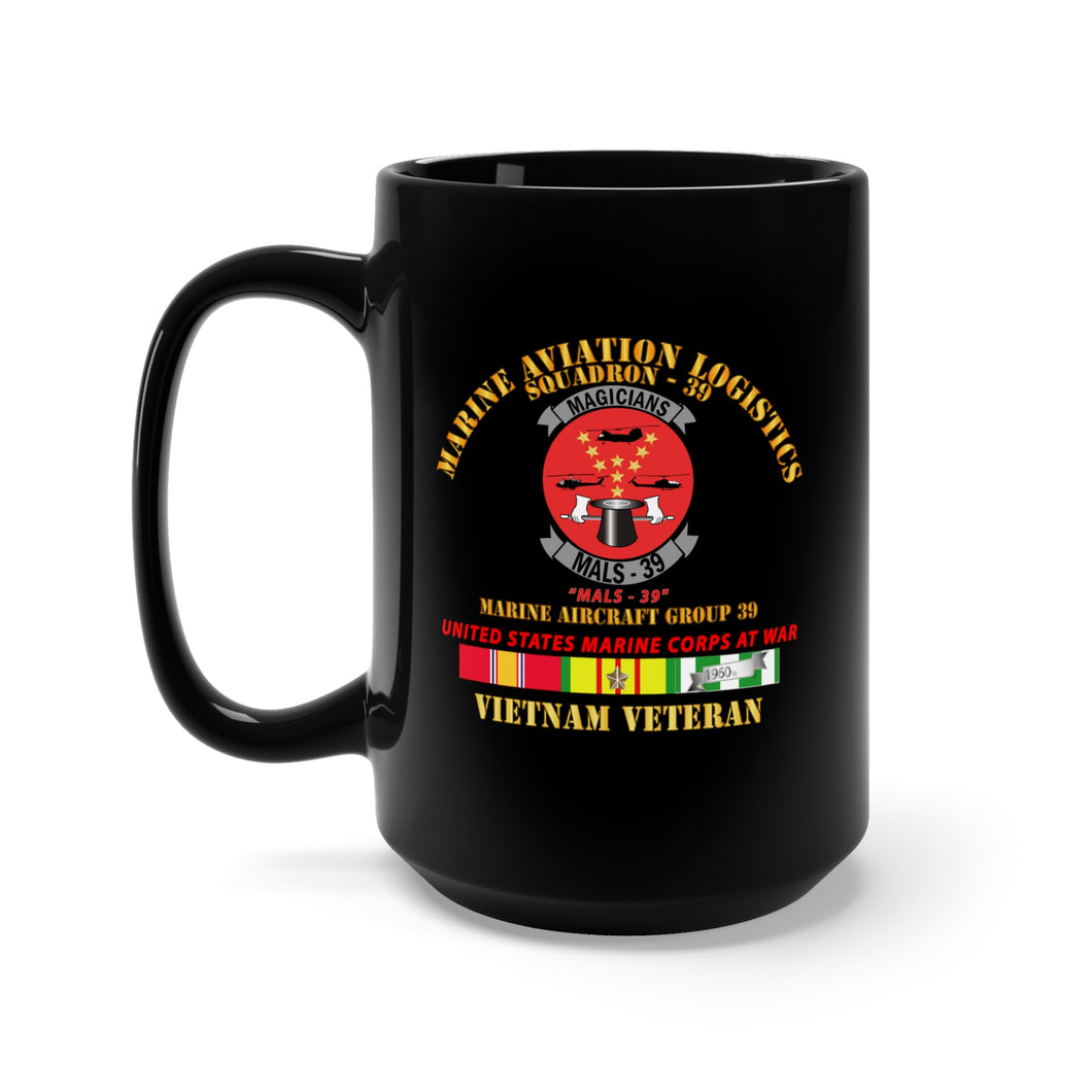 Black Mug 15oz - USMC - Marine Aviation Logistics Squadron 39 - MALS 39 - Magicians Vietnam Vet w SVC