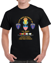 Load image into Gallery viewer, 21st Replacement Bn, Us Army, Europe - Gutleut Kaserne, Franfurt, Frg W Cold Svc X 300 T Shirt
