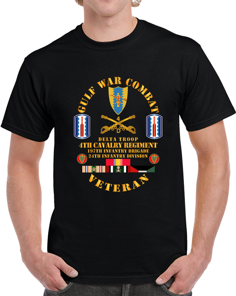 Gulf War Combat Cavalry Vet W  Delta Troop - 4th Cav - 197th Inf Bde - 24th Id T Shirt