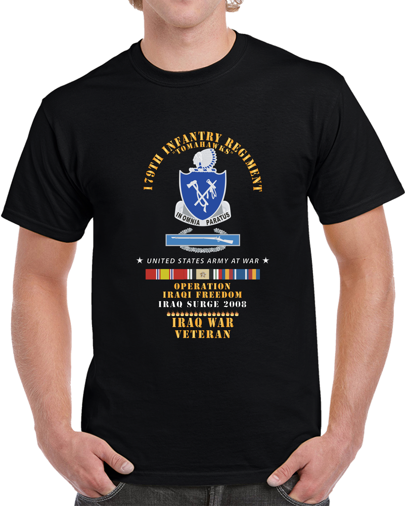 179th Infantry Regiment - Tomahawks - Iraq Surge 2008 W Cib - Oif - Iraq Svc X 300 Classic T Shirt, Crewneck Sweatshirt, Hoodie, Long Sleeve