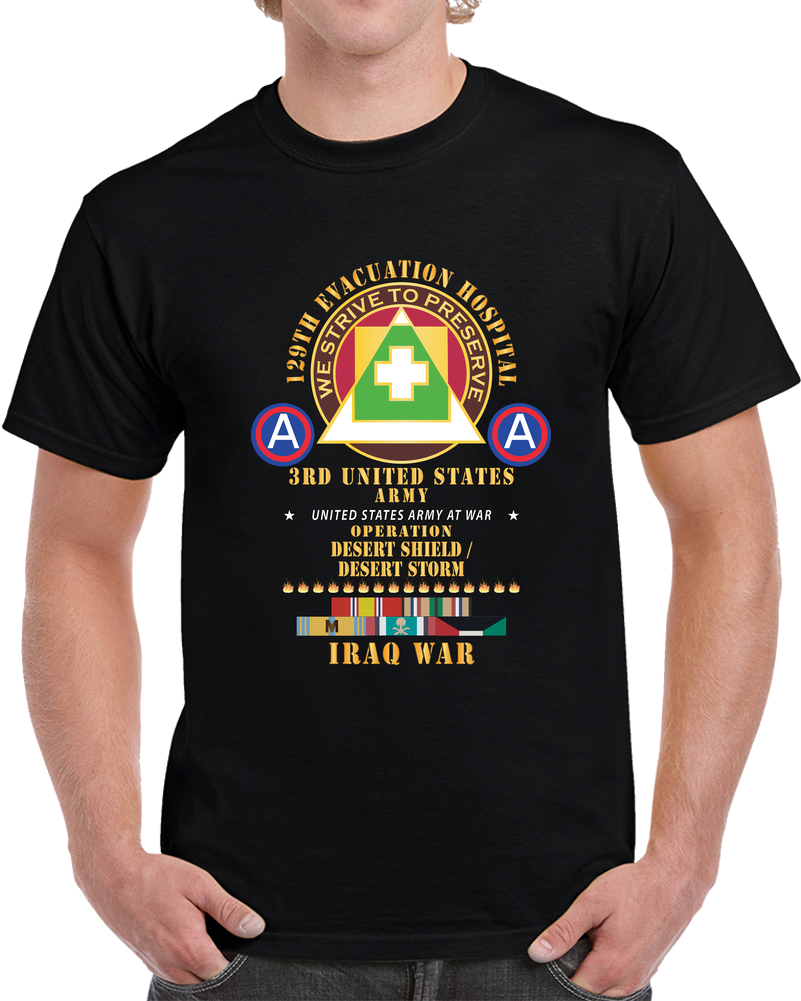 129th Evacuation Hospital - Operation Desert Storm - Shield - 3rd Us Army Ssi W Gulf Svc Ribbons X 300 Classic T Shirt, Crewneck Sweatshirt, Hoodie, Long Sleeve