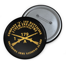 Load image into Gallery viewer, Custom Pin Buttons - Company A, 1st Bn, 179th Infantry - OKARNG - Inf Branch X 300
