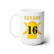 Load image into Gallery viewer, White Ceramic Mug 15oz - Army - PSYOPS w Branch Insignia - 16th Battalion Numeral - Line X 300
