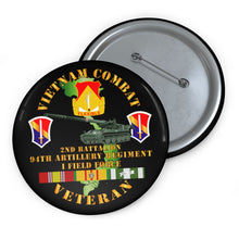 Load image into Gallery viewer, Custom Pin Buttons - Vietnam Combat Vet - 2nd Bn 94th Artillery - I Field Force w M107
