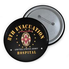 Load image into Gallery viewer, Custom Pin Buttons - 8th Evacuation Hospital - The Best of Many X 300
