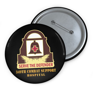 Custom Pin Buttons - 349th Combat Support Hospital - DUI w Txt X 300