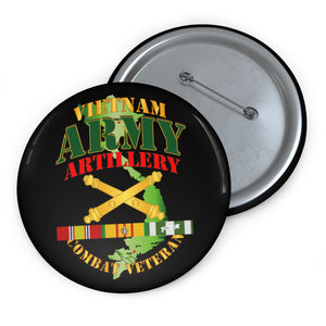 Custom Pin Buttons - Artillery - Vietnam - Combat Vet - Artillery Br w VN SVC