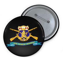 Load image into Gallery viewer, Custom Pin Buttons - 15th Infantry Regiment - DUI w Br - Ribbon X 300
