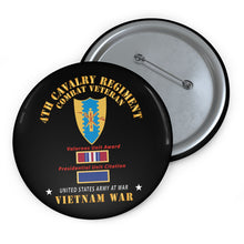 Load image into Gallery viewer, Custom Pin Buttons - 4th Cavalry Regiment - Vietnam War w PUC and VUA X 300
