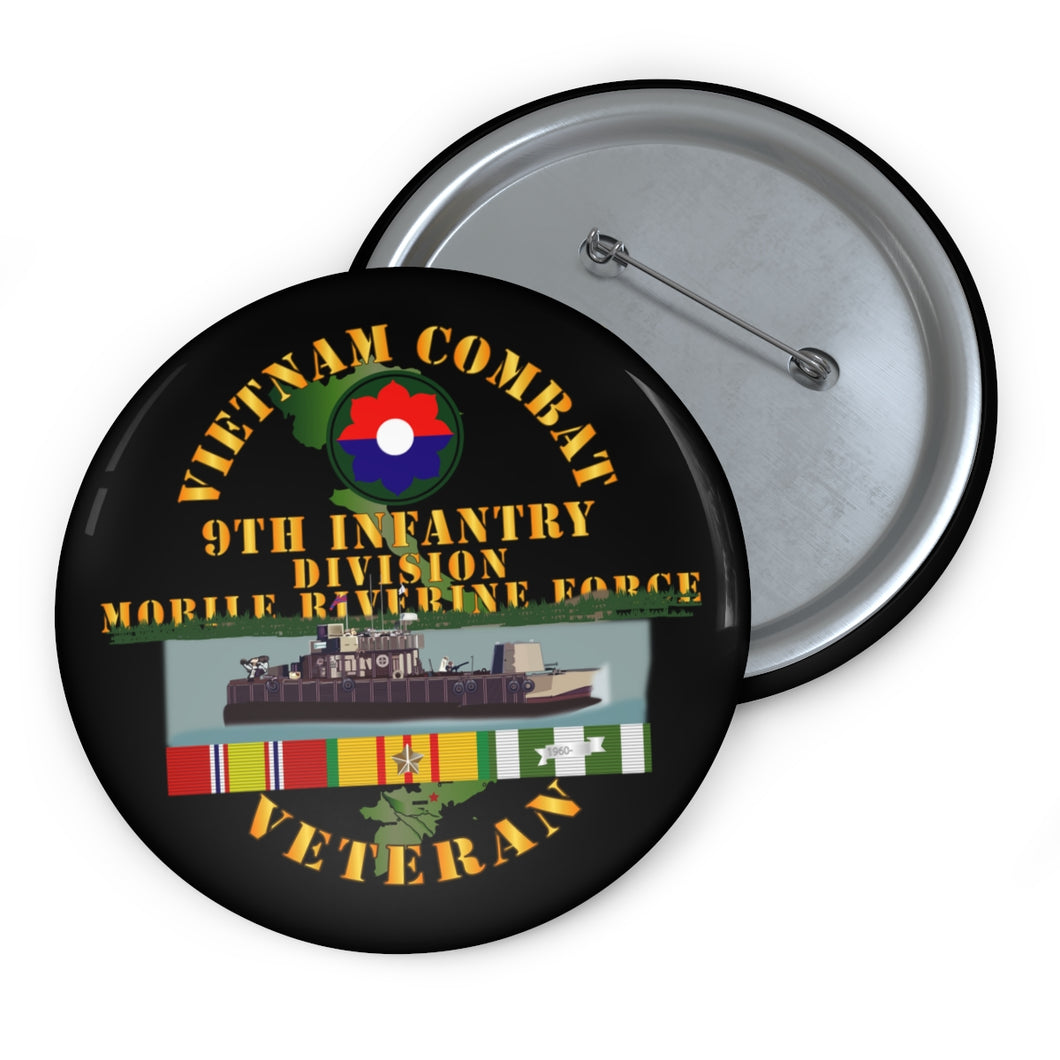 Custom Pin Buttons - Vietnam Combat Vet w 9th Inf Div - Mobile Riverine Force w VN SVC