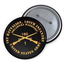 Load image into Gallery viewer, Custom Pin Buttons - 1st Battalion 180th Infantry Branch - Oklahoma Warriors - US Army X 300
