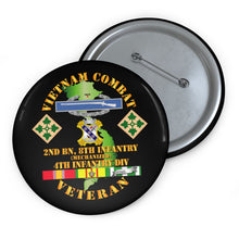 Load image into Gallery viewer, Custom Pin Buttons - Vietnam Combat Infantry Veteran w 2nd Bn 8th Inf (Mech) - 4th ID SSI
