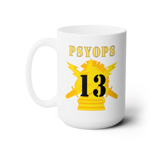 Load image into Gallery viewer, White Ceramic Mug 15oz - Army - PSYOPS w Branch Insignia - 13th Battalion Numeral - Line X 300
