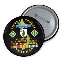 Load image into Gallery viewer, Custom Pin Buttons - Vietnam Combat Infantry Veteran w 1st Bn 35th Inf - 4th ID SSI X 300
