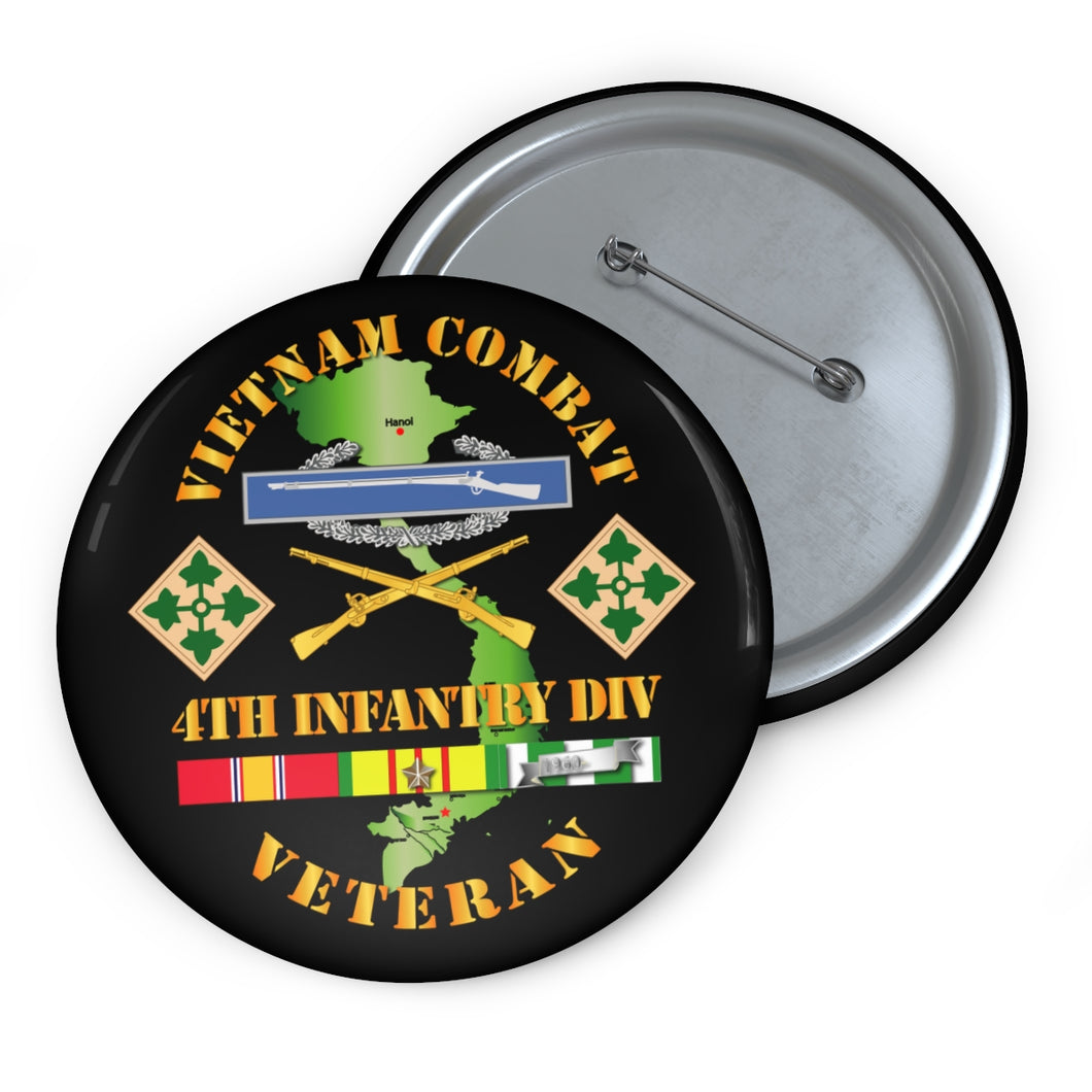 Custom Pin Buttons - Vietnam Combat Infantry Veteran w 4th Inf Div SSI V1