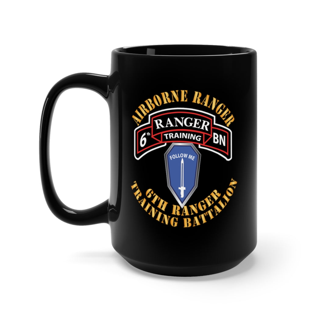 Black Mug 15oz - SOF - 6th Ranger Training Battalion - Airborne Ranger - FBGA X 300