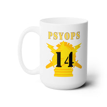 Load image into Gallery viewer, White Ceramic Mug 15oz - Army - PSYOPS w Branch Insignia - 14th Battalion Numeral - Line X 300
