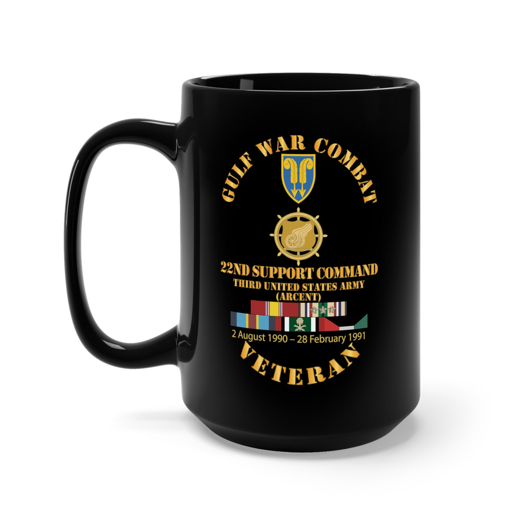 Black Mug 15oz - Gulf War Combat Vet w  22nd Support Command - 3rd Army X 300