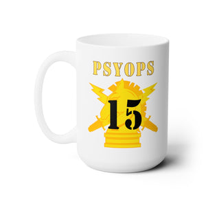 White Ceramic Mug 15oz - Army - PSYOPS w Branch Insignia - 15th Battalion Numeral - Line X 300