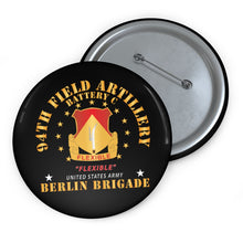 Load image into Gallery viewer, Custom Pin Buttons - Battery C, 94th Field Artillery - Berlin Brigade X 300
