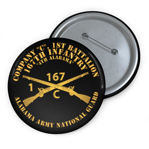 Custom Pin Buttons - Company C, 1st Bn, 167th Infantry - 4th Alabama - ALARNG - Inf Branch X 300