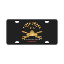 Load image into Gallery viewer, 110th Armor Regiment - Above Equal X 300 Classic License Plate
