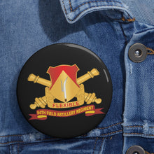 Load image into Gallery viewer, Custom Pin Buttons - 94th Field Artillery Regiment - DUI w Br - Ribbon X 300
