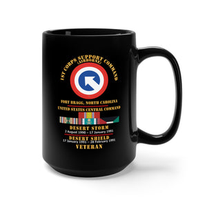 Black Mug 15oz - 1st Corps Support Command (COSCOM)  - US CENCOM - Desert Storm, Desert Shield Veteran X 300