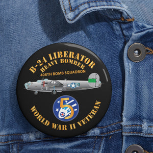 Custom Pin Buttons - AAC - 22BG - 408th BS - B-24 - 5th AF X 300