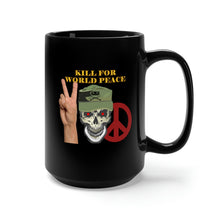Load image into Gallery viewer, Black Mug 15oz - Army - Ranger Patrol Cap - Skull - Kill for World Peace X 300
