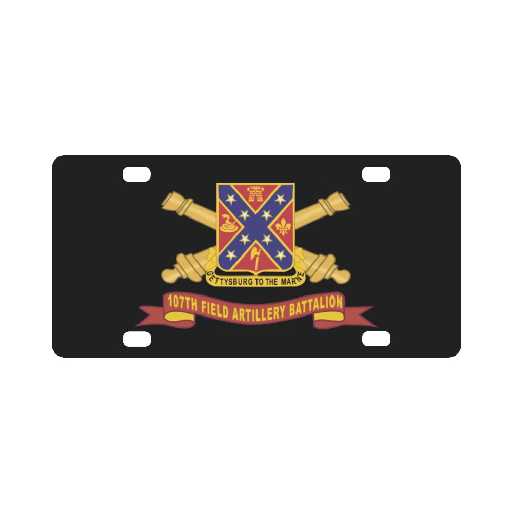 107th Field Artillery Battalion - DUI w Br - Ribbon X 300 Classic License Plate