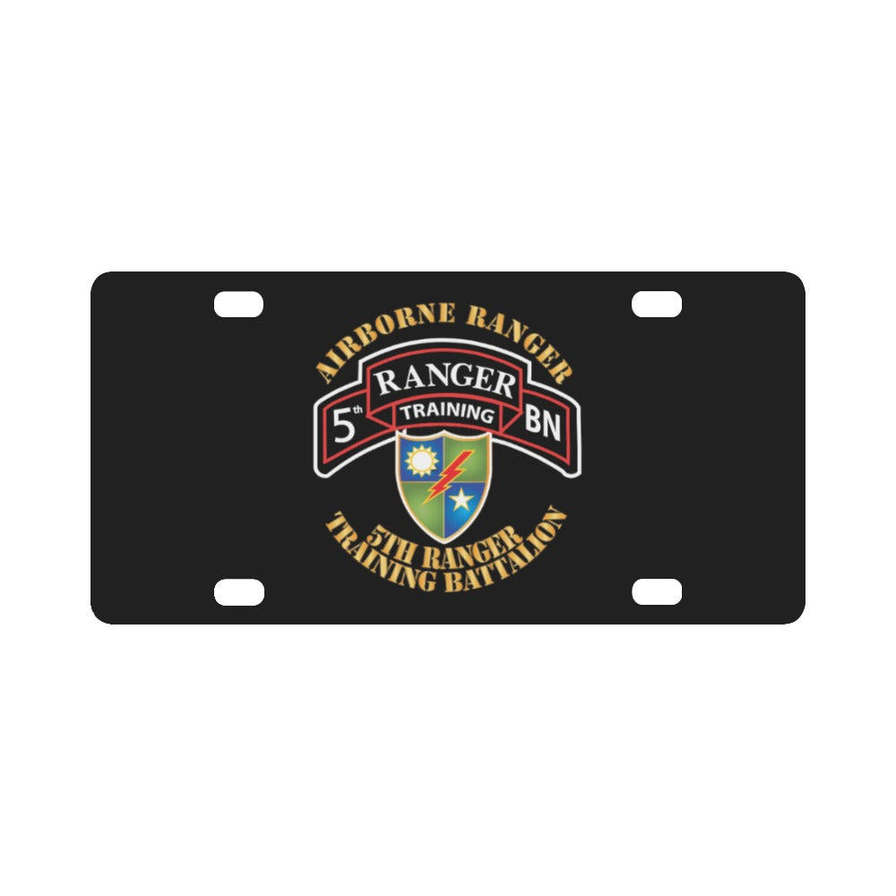 SOF - 5th Ranger Training Battalion - Airborne Ranger X 300 Classic License Plate