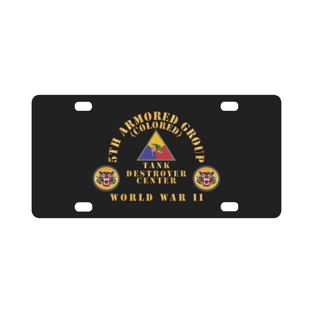 5th Armored Group (Colored) - Camp Hood, TX - Tank Destroyer Center - SSI - DUI X 300 Classic License Plate