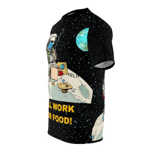 Unisex AOP - Spaceman - Will work for food!