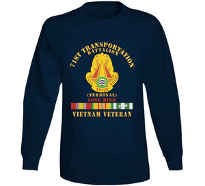 Army - 71st Transportation Battalion - -terminal - Long Binh -vietnam Vet W Vn Svc X 300 Classic T Shirt, Crewneck Sweatshirt, Hoodie, Long Sleeve