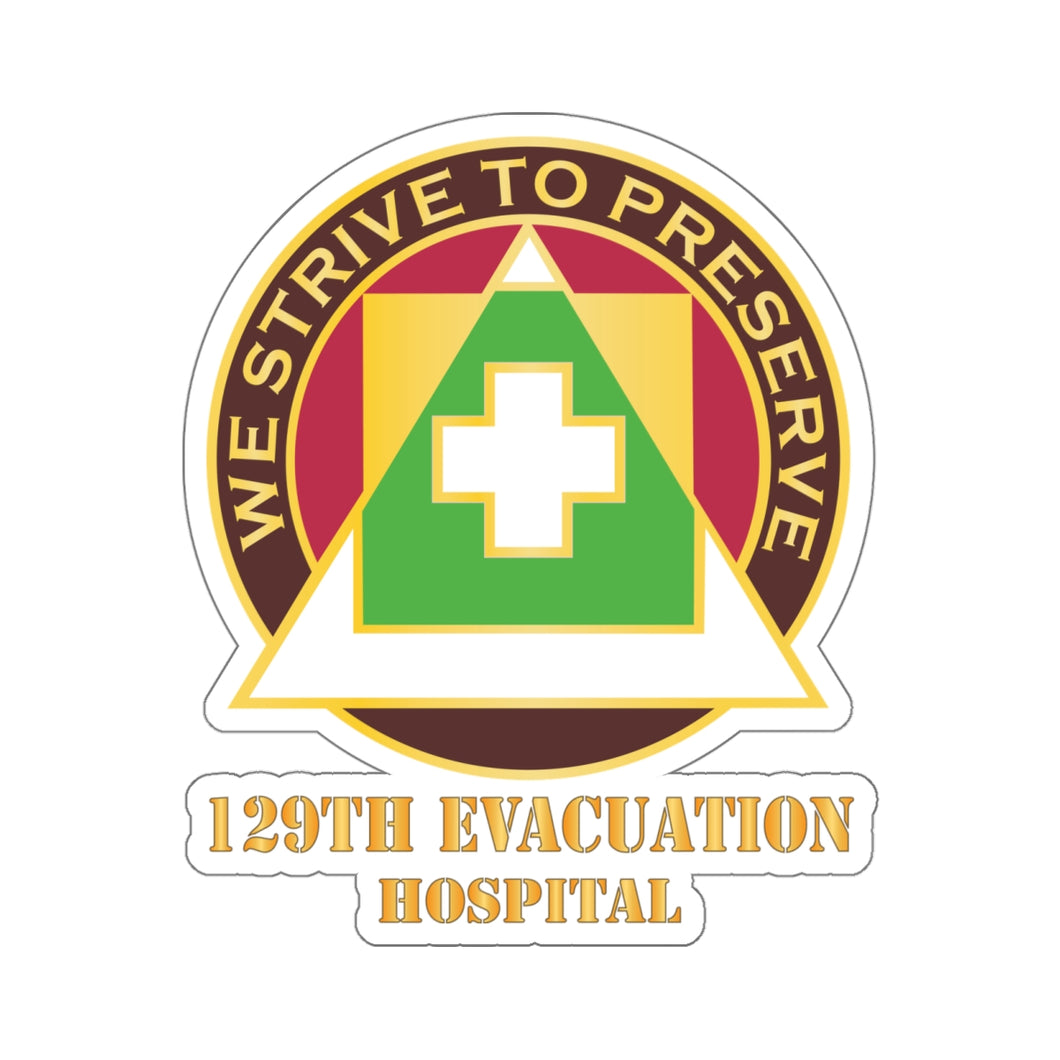 Kiss-Cut Stickers - 129th Evacuation Hospital w Txt - DUI  X 300