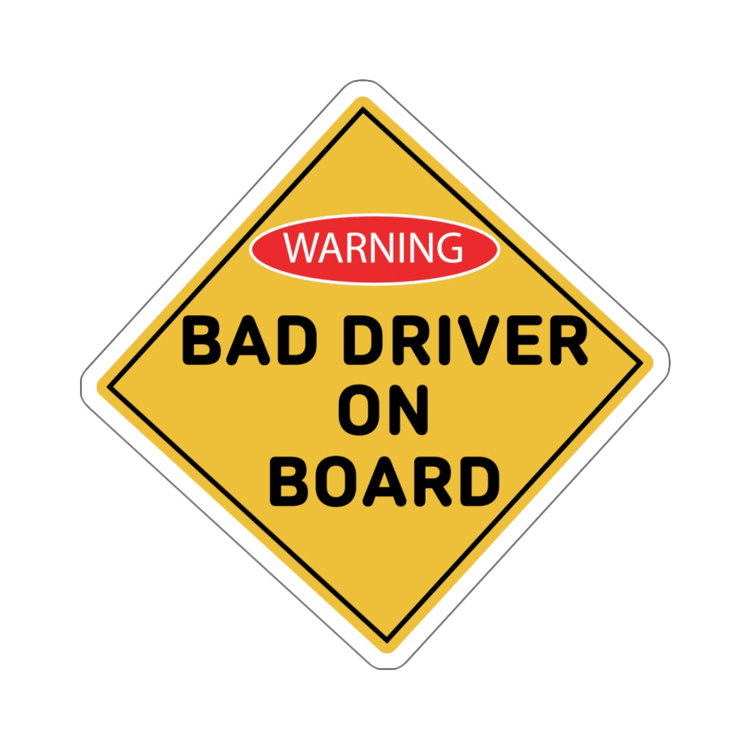 Kiss-Cut Stickers - Bad Drivers on Board X 300