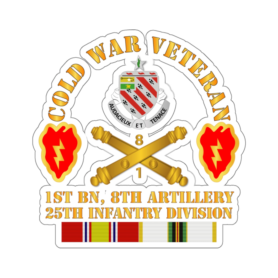 Kiss-Cut Stickers - Cold War Vet w 1st Bn 8th Artillery - 25th ID w COLD SVC