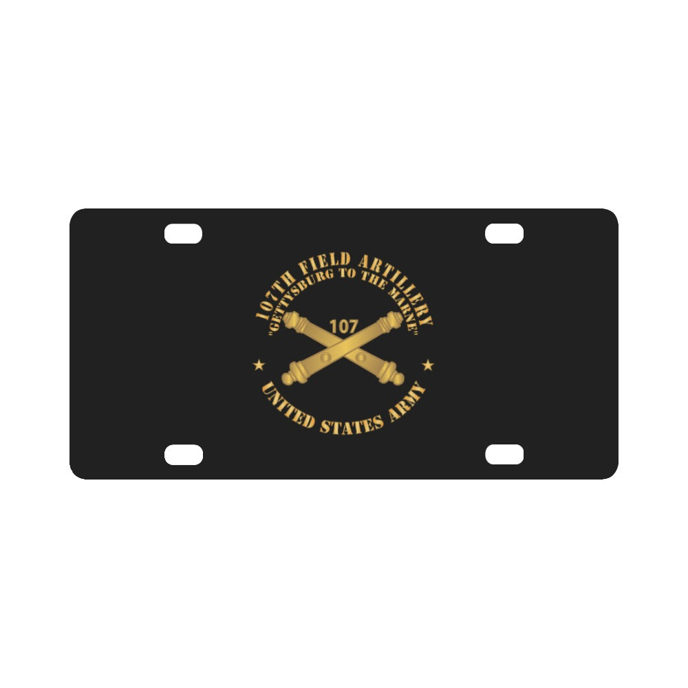 107th Field Artillery - US Army w Branch X 300 Classic License Plate