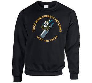 Aac - 799th Bombardment Squadron X 300 Classic T Shirt, Crewneck Sweatshirt, Hoodie, Long Sleeve