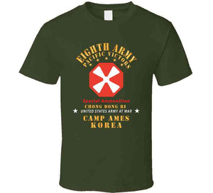 Army - Eighth Army - Camp Ames - Special Ammunition - Korea - Chong Dong Ri X 300 T Shirt