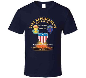 21st Replacement Battalion - Frankfurt, Germany - Dui - Ssi - Ag Branch - Us Army, Europe - Cold War Veteran X 300 T Shirt