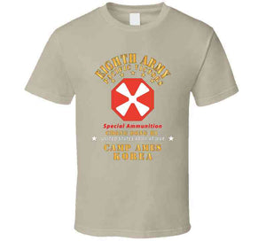 Army - Eighth Army - Camp Ames - Special Ammunition - Korea - Chong Dong Ri X 300 T Shirt