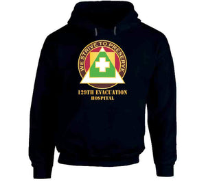 129th Evacuation Hospital W Txt - Dui X 300 Classic T Shirt, Crewneck Sweatshirt, Hoodie, Long Sleeve