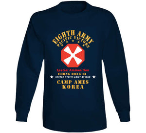 Army - Eighth Army - Camp Ames - Special Ammunition - Korea - Chong Dong Ri X 300 T Shirt