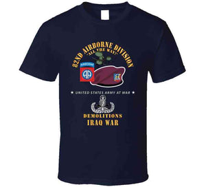 Army - 82nd Airborne Div - Beret - Mass Tac - Maroon  - 82nd Avn Regt - Demolitions - Iraq War T Shirt