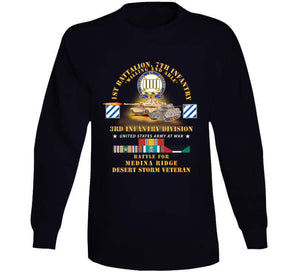 Army - 1st Battalion, 7th Infantry - 3rd Id - Battle Medina Ridge W M1 - M2 - Desert Storm Veteran X 300 Classic T Shirt, Crewneck Sweatshirt, Hoodie, Long Sleeve