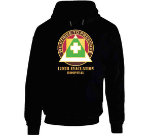 129th Evacuation Hospital W Txt - Dui X 300 Classic T Shirt, Crewneck Sweatshirt, Hoodie, Long Sleeve