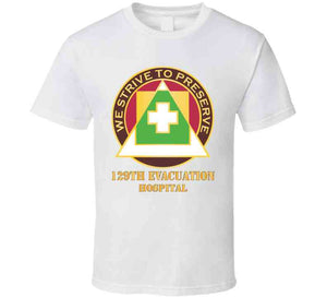 129th Evacuation Hospital W Txt - Dui X 300 Classic T Shirt, Crewneck Sweatshirt, Hoodie, Long Sleeve