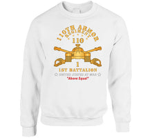 Load image into Gallery viewer, 1st Battalion, 110th Armor Regiment - Above Equal X 300 Classic T Shirt, Crewneck Sweatshirt, Hoodie, Long Sleeve
